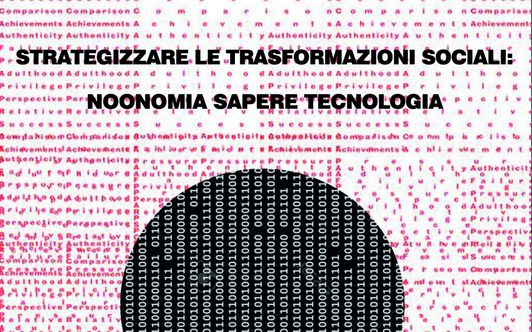 Vladimir Kvint, Sergey Bodrunov – Strategizzare le trasformazioni sociali: noonomia, sapere, tecnologia