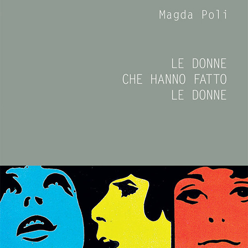 Le donne che hanno fatto le donne