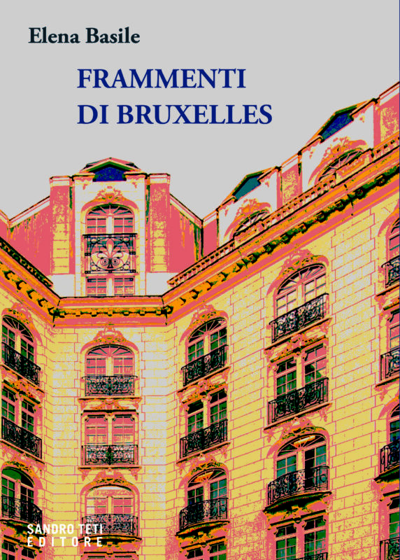 Elena Basile – Frammenti di Bruxelles